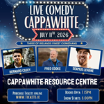 Live Comedy Cappawhite Ft. Bernard Casey, Fred Cooke & Séamus Lehane