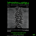 Shadowplay - The Definitive Joy Division Tribute