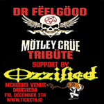 Dr. Feelgood - Mötley Crüe Tribute