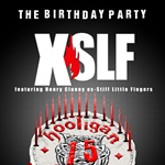 The Birthday Party XSLF featuring Henry Cluney