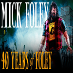 40 Years of Mick Foley