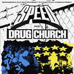 Speed & Drug Church - Double Header