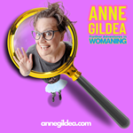 Anne Gildea - Further Adventures in WOMANING